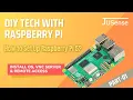 Raspberry Pi 5 Setup Tutorial Install OS VNC Server Remote Access