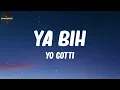 Yo Gotti - Ya Bih