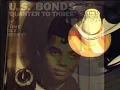 Gary U.S. Bonds : Quarter To Three ( 1961 )
