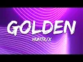 Download Lagu HUNTR/X (Huntrix) - Golden (Lyrics) from KPop Demon Hunters