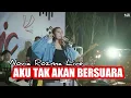 Download Lagu KU TAK AKAN BERSUARA - LIVE COVER NOVIA ROZMA