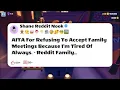 AITA For Refusing To Accept Family Meetings Because I m Tired Of Always - Reddit Family