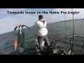 Using a torqeedo motor on a Hobie Pro Angler