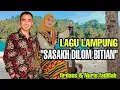 Download Lagu LAGU LAMPUNG SASAKH DILOM BITIAN - COVER NURIS FADILAH FEAT FIRDAUS