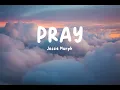 Download Lagu Pray  //// Jessie Murph