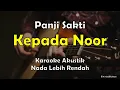 Download Lagu Kepada Noor - Panji Sakti (Karaoke Akustik) Low Key (-1)
