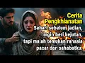 Download Lagu Sehari sebelum jadian, ingin beri kejutan, tapi malah temukan rahasia pacar dan sahabatku.