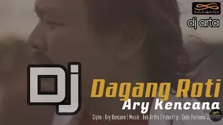 Download DJ TIK TOK BALI ||Ary Kencana  - Dagang roti|| [dj arta] MP3