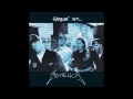 Metallica - Tuesday's Gone