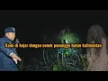 Download Lagu PENAMPAKAN HANTU NENEK WAJAH HANCUR SAAT MASUK HUTAN KALIMANTAN | PENAMPAKAN TERSERAM DAN TERJELAS