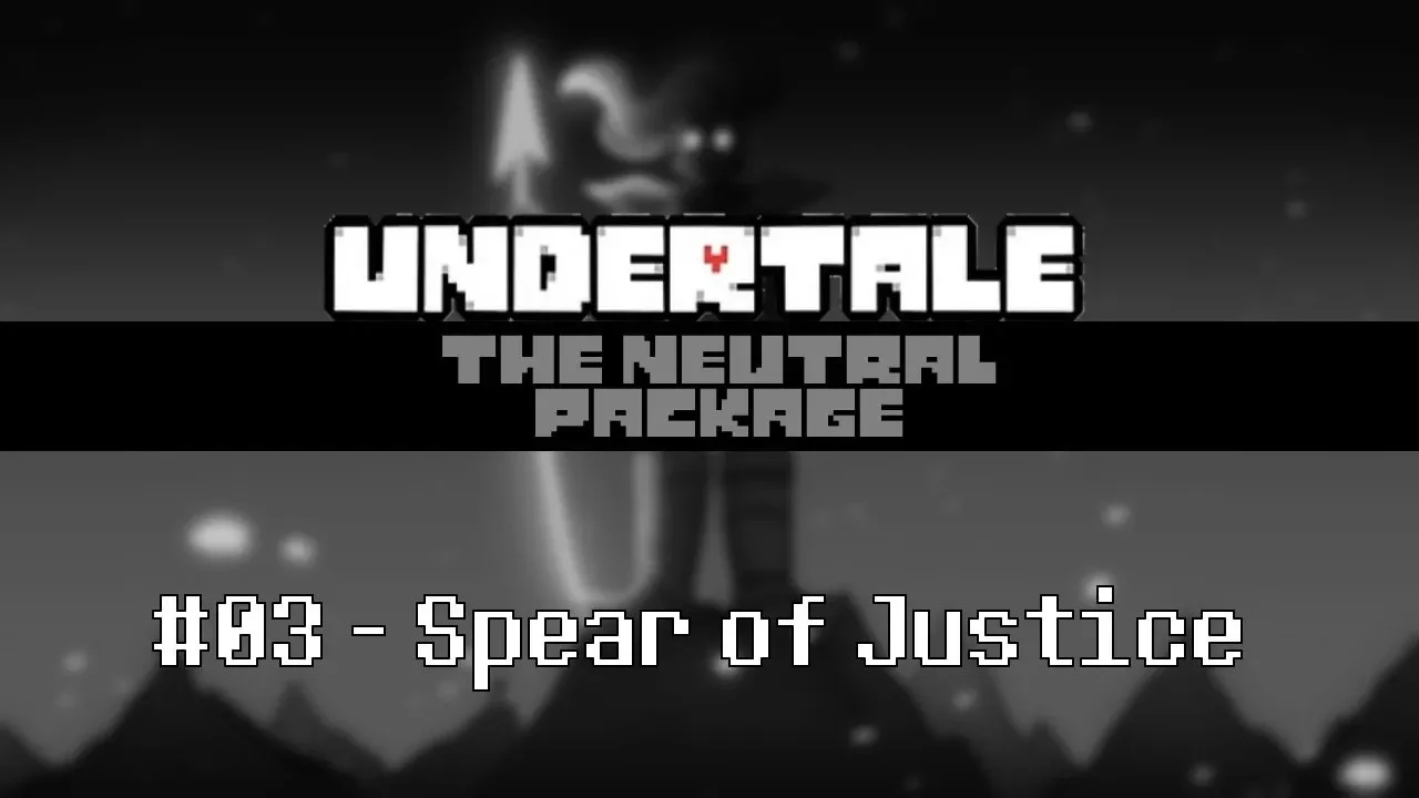 Undertale: The Neutral Package - Spear of Justice