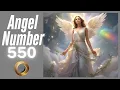 Discover the Meaning Behind Angel Number 550 Spiritual Guidance Messages