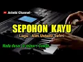 Download Lagu SEPOHON KAYU || ALM.USTADZ JEFRI AL-BUCHORI KARAOKE NADA COWOK