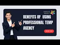 What Are the Benefits of Using a Professional Temp Agency to Hire Staff