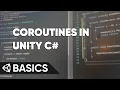 All You Need to Know About Coroutines Unity Basics