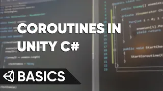 All You Need to Know About Coroutines Unity Basics