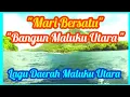 Lagu Lagu Daerah Maluku Utara \