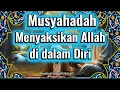 Lagu Musyahadah: Menyaksikan Allah di kedalaman Diri – Syari'at, Tarikat, Hakikat, dan Ma'rifat