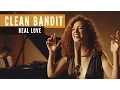 Lagu Clean Bandit ft. Jess Glynne - Real Love (Official Music Video)