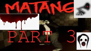 matanga part 3
