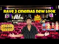 Rave 3 Cinemas New Look Full Tour of Rave 3 Cinemas Ticket price only 15