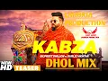 Download Lagu KABZA Dhol Mix Song Dilpreet Dhillon Ft Gurlez Akhtar Lahoria Production Latest Punjabi Song 2022