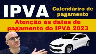IPVA 2023 - Atenção ao calendário de pagamento do seu estado - Cota única e descontos
