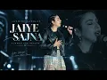 Jaiye Sajana ❤️ |  Jasmine Sandlas (Lofi Verse) | Slowed + Reverb | Lyrics | 4K Visualizer
