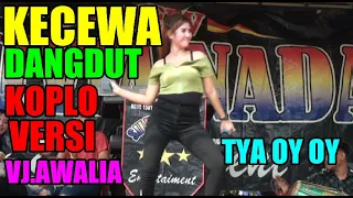 Download KECEWA .DANGDUT TARLING.VERSI.VJ.AWALIA.TIA OY OY.LENDOT SHOOTING MP3