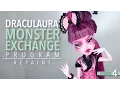 Draculaura Monster Exchange Repaint Ep 4