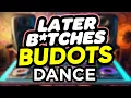 Download Lagu Dj Danz - Later B*tches ( Budots Dance Remix )