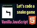 Let s code snake game using pure JavaScript JavaScript tutorial WebCode