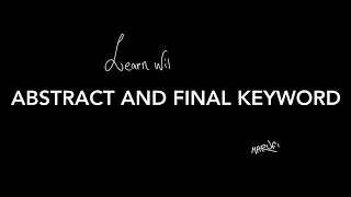 Abstract and final keyword - OOP Java