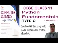 Chapter 7 Type-C Question 9 Program to read a number n and print n2 n3 n4 Python Program