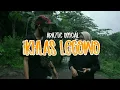 IKHLAS LEGOWO - ARAZTIC (Official Music Video)