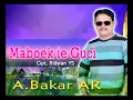 Download Lagu Abakar AR - MABOK IE GUCI  (Official Video Music Channel)