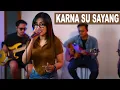 Download Lagu KARNA SU SAYANG - NEAR FT. DIAN SOROWEA (LIVE COVER BY SASA TASIA FT. @3lelakitampan)