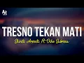 Download Lagu Tresno Tekan Mati - Shinta Arsinta Ft. Dike Sabrina (LIRIK)