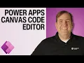 Don t Build Power Apps Without This Canvas Code Editor Explained Full Tutorial