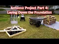 Tower Project Part 4 Laying Down the Foundation Pouring Cement for a Tower Tower Plumbing