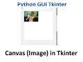 Canvas Insert Image in tkinter Python Tkinter GUI Tutorial part37