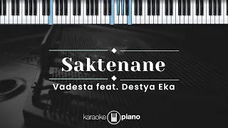 Download Saktenane - Vadesta feat. Destya Eka (KARAOKE PIANO) MP3