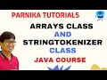 Arrays class and StringTokenizer class in java Important classes in util package Core java