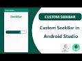 How to create Custom Seekbar - Android Studio Java Android App Development