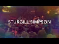 Sturgill Simpson - You Don’t Miss Your Water (Live at HSB 2017)