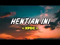 Lagu XPDC - Hentian Ini Lyric