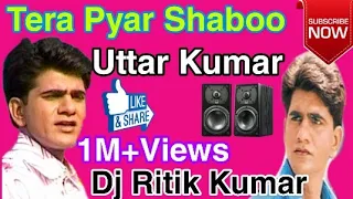 tera pyar shabbo dj remix dj ritik kumar