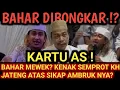 Download Lagu BAHAR MEWEK ? KENAK SEMPROT KIYAI JATENG ATAS SIKAP AMBRUK NYA?