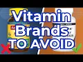 8 Vitamin Brands To AVOID At All COSTS And Few That Are Actually Safe