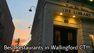 Best Restaurants in Wallingford CT Have you explored these